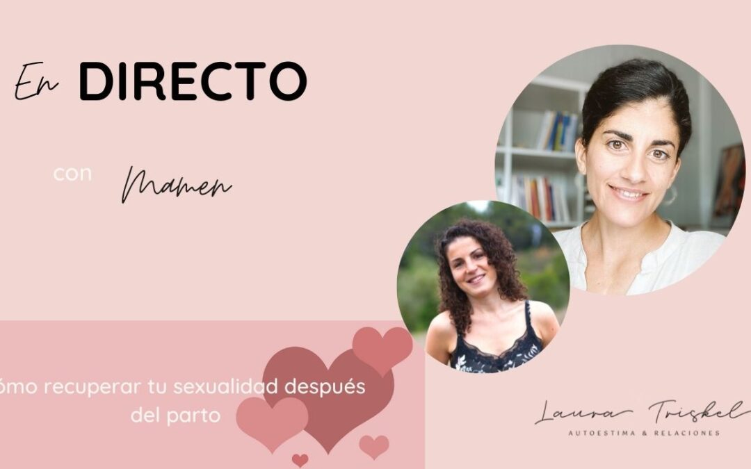 ⭐ Cómo recuperar tu sexualidad después del parto⭐